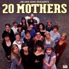 20 Mothers