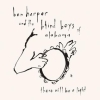 There Will Be A Light